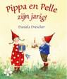 Pippa en Pelle zijn jarig! - Daniela Drescher - 9789060389294
