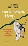 Goeiemorgen Henry - Tanis Helliwell - 9789060389591