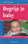 Begrijp je baby - S. Boswell - 9789061006015