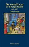 Miniaturen reeks Bourgondiers - Petty Bange - 9789061091523