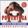 Poweryoga - B. Baptiste - 9789061129011