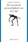 De neurotische persoonlijkheid van deze tijd - Karen Horney - 9789061312581