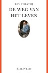De weg van het leven - Lev Nikolajevitsj Tolstoj - 9789061317791