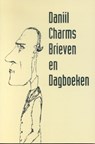 Brieven en dagboeken - D. Charms - 9789061432166