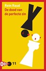 De dood van de perfecte zin - Rein Raud - 9789061435013