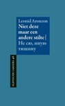 Niet deze, maar een andere stilte - Leonid Aronzon - 9789061435051