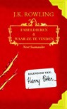 Fabeldieren en Waar Ze Te Vinden - J.K. Rowling ; Newt Scamander - 9789061699187