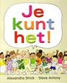 Je kunt het! - Alexandra Strick - 9789061743101