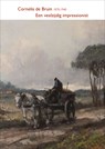 Cornelis de Bruin 1870-1940 - Een veelzijdig impressionist - Bert Kleinmeijer - 9789062169535