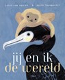 Jij en ik de wereld - Lotje van der Bie - 9789062228010