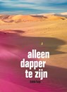 Alleen dapper te zijn - Edith Tulp - 9789062654673