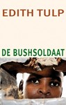 De bushsoldaat - Edith Tulp - 9789062659197