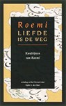 Liefde is de weg - D. Roemi - 9789062710201