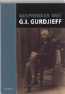 Gesprekken met Gurdjieff - G.I. Gurdjieff - 9789062710591