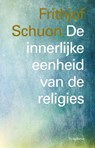De innerlijke eenheid van de religies - Frithjof Schuon - 9789062711291