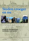 Steden vroeger en nu - M. Halbertsma ; P. van Ulzen - 9789062834501