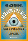 Hier vloekt men niet, Facebook ziet alles - Rob Heyman ; Annet Daems ; Dorien Baelden ; Jo Pierson - 9789063066475