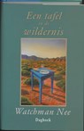 Een tafel in de wildernis - Watchman Nee - 9789063182250