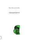 Trekpoptt - Kine Brettschreider - 9789063381790