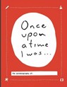 Once upon a time I was... - Lavinia Bakker - 9789063693466