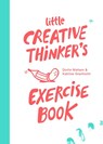 Little creative thinker’s exercise book - Dorte Nielsen ; Katrine Granholm - 9789063694913