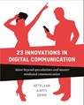 23 Innovations in Digital Communication - Paul Ketelaar ; Jan Aarts ; Sanne Demir - 9789063695187
