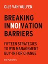 Breaking innovation Barriers - Gijs van Wulfen - 9789063697204