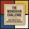 The Mondrian Challenge -  - 9789063699413