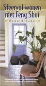 Sfeervol wonen met Feng Shui - R. Faber - 9789063784027