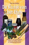 De Kunst van het Eten - Ton van Gelder - 9789063789244