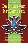 De Kunst van het Genezen - Ton van Gelder - 9789063789251