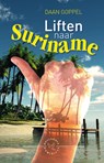 Hollandia Dominicus Reisverhalen Liften naar Suriname - Daan Goppel ; Letterwaarde - 9789064105296