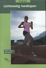 Lichtvoetig hardlopen - Siebe Turksma ; Bea Splinter - 9789064105852