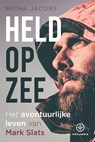 Held op zee - Micha Jacobs - 9789064106828