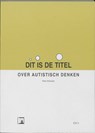 Dit is de titel - Peter Vermeulen - 9789064451232