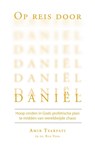 Op reis door Daniël - Amir Tsarfati ; Rick Yohn - 9789064514296