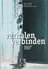 Verhalen verbinden - A. van der Harst ; Bert van den Berg ; C. Fortuin-van der Spek - 9789065085689