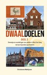 Dwaaldoelen (deel 2) - Christianne Mattijssen - 9789065231628