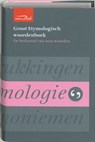 Groot Etymologisch woordenboek - VEEN, P.A.F. van & SIJS, Nicoline van der - 9789066483125
