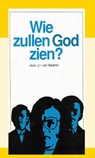 Wie zullen God zien? - J.I. van Baaren - 9789066591158