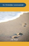 De Christelijke Levenswandel - F.B. Meyer - 9789066592773