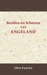 Beelden en schetsen uit Engeland - Otto Funcke - 9789066592810