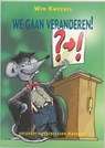We gaan veranderen! - W. Kweekel - 9789066655577
