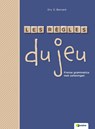 Les regles du jeu - D. Bernard - 9789066751927