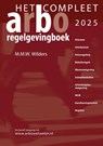 Het Compleet Arbo-Regelgevingboek 2025 - Marcel Wilders - 9789067206075