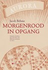 Morgenrood in opgang - Jacob Boehme - 9789067324670