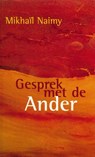 Gesprek met de Ander - Mikhaïl Naimy - 9789067326254