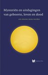 Mysteriën en uitdagingen van geboorte, leven en dood - André de Boer ; René Stevelink - 9789067326827