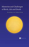 Mysteries and Challenges of Birth, Life and Death - André de Boer - 9789067326957