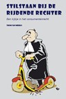 Stilstaan bij de rijdende rechter - Thom van Mierlo - 9789069168241
